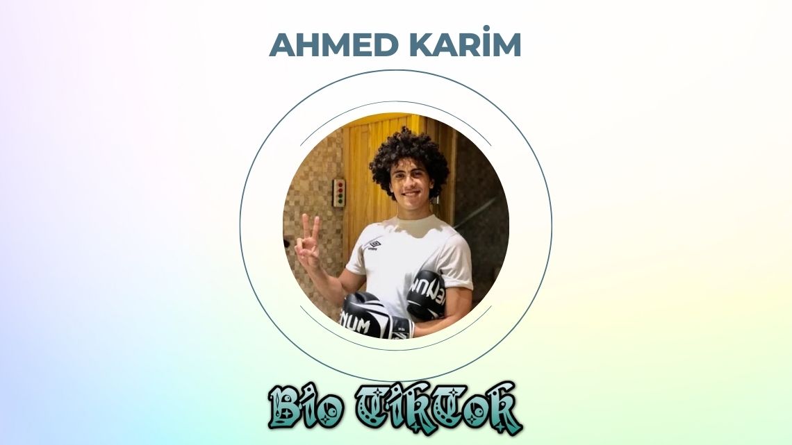 Who is Ahmed Karim ( @ahmedkarimoo )? (Age, Height, Weight) Where is he from?