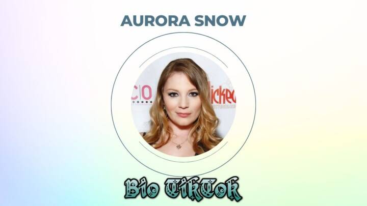 Aurora Snow Kimdir? (Yaş, Boy, Kilo) Nereli?